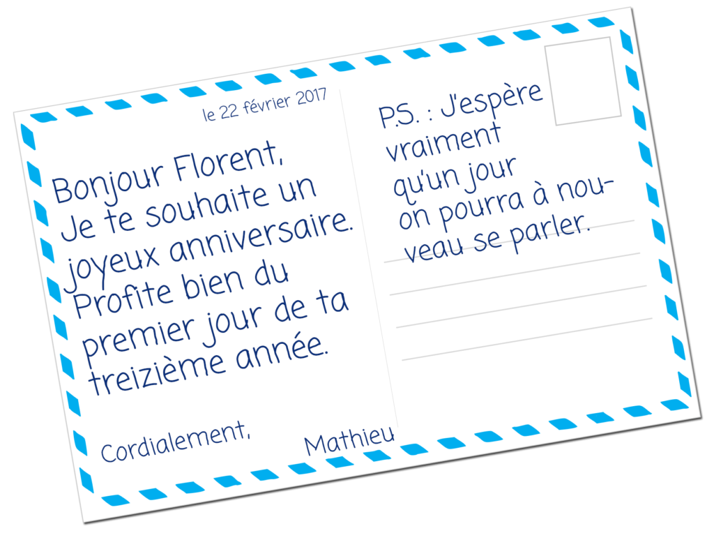 Mathieu écrit à son frère pour lui souhaiter un joyeux anniversaire